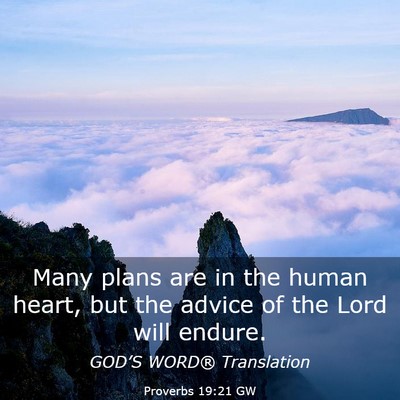Picture 03 - Proverbs 19:21 GW - Many plans are in the human heart, but the advice - Bible Verse Picture