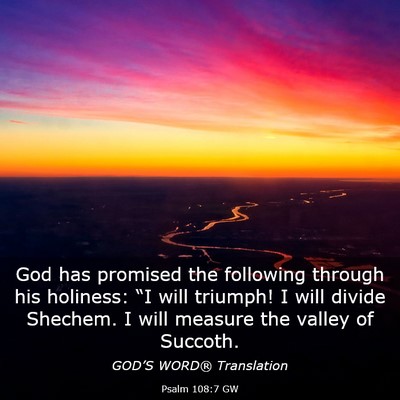 Picture 03 - Psalm 108:7 GW - God has promised the following through his - Bible Verse Picture