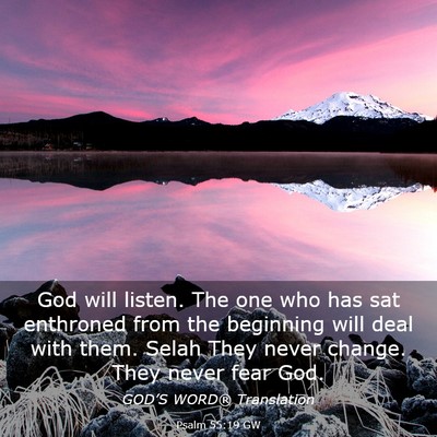 Picture 03 - Psalm 55:19 GW - God will listen. The one who has sat enthroned - Bible Verse Picture