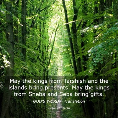 Picture 03 - Psalm 72:10 GW - May the kings from Tarshish and the islands bring - Bible Verse Picture