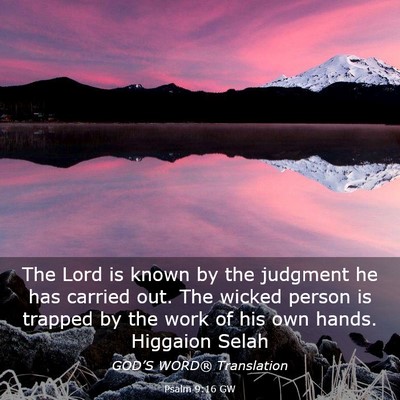 Picture 03 - Psalm 9:16 GW - The Lord is known by the judgment he has carried - Bible Verse Picture