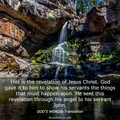 Picture 03 - Revelation 1:1 GW - This is the revelation of Jesus Christ. God gave - Bible Verse Picture