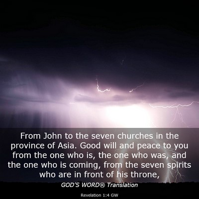 Picture 03 - Revelation 1:4 GW - From John to the seven churches in the province - Bible Verse Picture