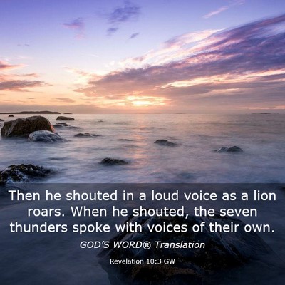 Picture 03 - Revelation 10:3 GW - Then he shouted in a loud voice as a lion roars. - Bible Verse Picture