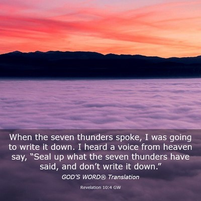 Picture 03 - Revelation 10:4 GW - When the seven thunders spoke, I was going to - Bible Verse Picture
