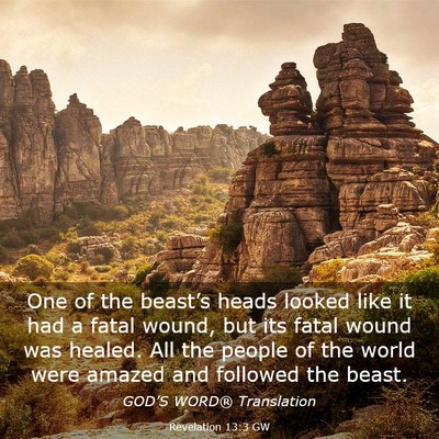 Picture 03 - Revelation 13:3 GW - One of the beast’s heads looked like it had a - Bible Verse Picture