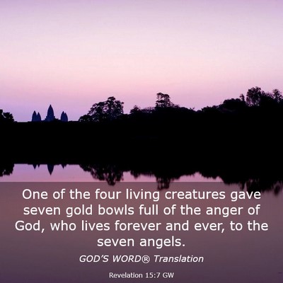 Picture 03 - Revelation 15:7 GW - One of the four living creatures gave seven gold - Bible Verse Picture