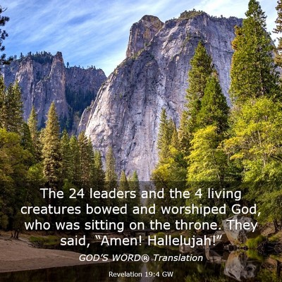 Picture 03 - Revelation 19:4 GW - The 24 leaders and the 4 living creatures bowed - Bible Verse Picture