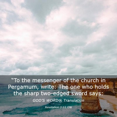 Picture 03 - Revelation 2:12 GW - “To the messenger of the church in Pergamum, - Bible Verse Picture