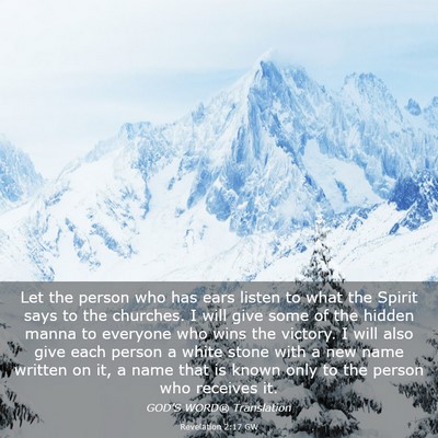 Picture 03 - Revelation 2:17 GW - Let the person who has ears listen to what the - Bible Verse Picture