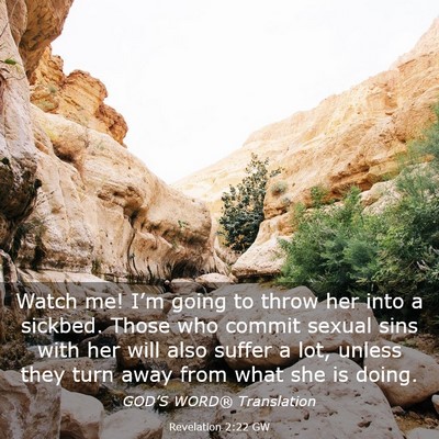 Picture 03 - Revelation 2:22 GW - Watch me! I’m going to throw her into a - Bible Verse Picture