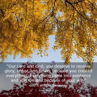 Picture 03 - Revelation 4:11 GW - “Our Lord and God, you deserve to receive - Bible Verse Picture