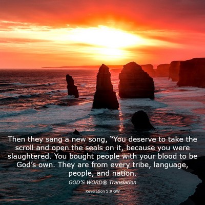 Picture 03 - Revelation 5:9 GW - Then they sang a new song, “You deserve to take - Bible Verse Picture