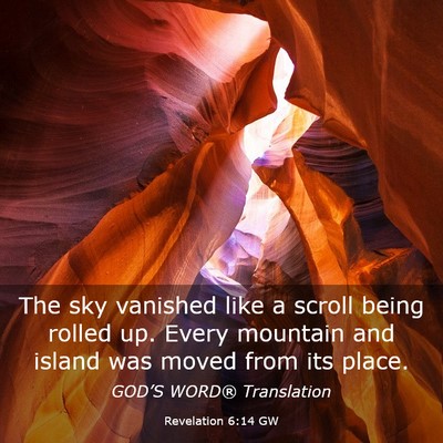 Picture 03 - Revelation 6:14 GW - The sky vanished like a scroll being rolled up. - Bible Verse Picture