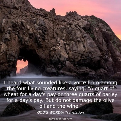 Picture 03 - Revelation 6:6 GW - I heard what sounded like a voice from among the - Bible Verse Picture