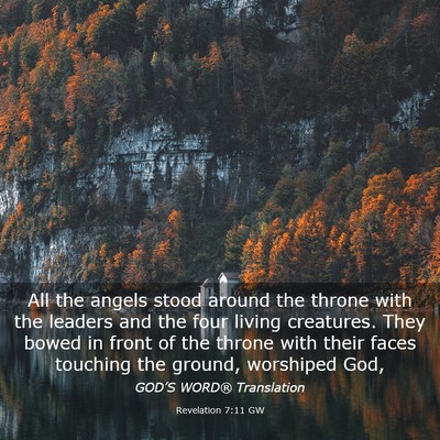 Picture 03 - Revelation 7:11 GW - All the angels stood around the throne with the - Bible Verse Picture