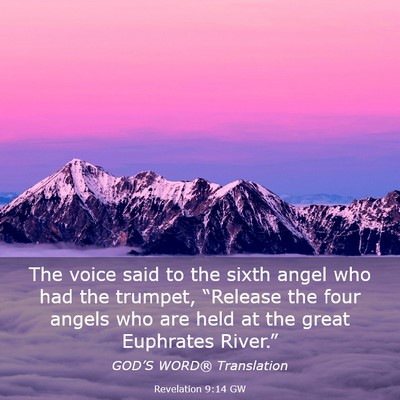 Picture 03 - Revelation 9:14 GW - The voice said to the sixth angel who had the - Bible Verse Picture