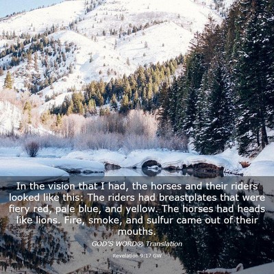 Picture 03 - Revelation 9:17 GW - In the vision that I had, the horses and their - Bible Verse Picture