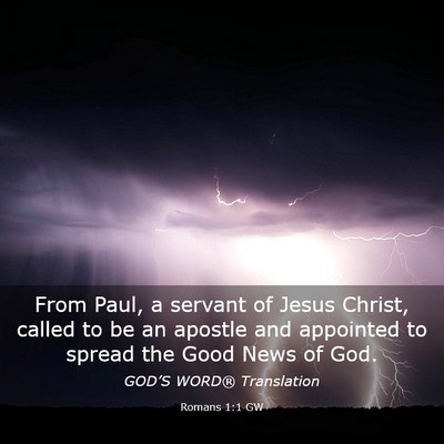 Picture 03 - Romans 1:1 GW - From Paul, a servant of Jesus Christ, called to - Bible Verse Picture
