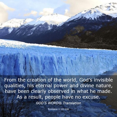 Picture 03 - Romans 1:20 GW - From the creation of the world, God’s invisible - Bible Verse Picture