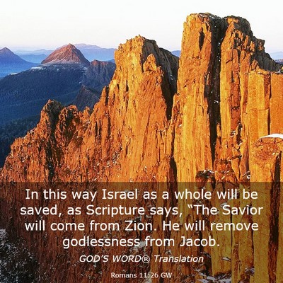 Picture 03 - Romans 11:26 GW - In this way Israel as a whole will be saved, as - Bible Verse Picture