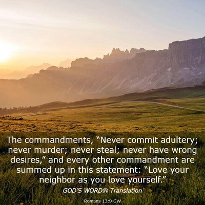 Picture 03 - Romans 13:9 GW - The commandments, “Never commit adultery; never - Bible Verse Picture