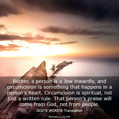 Picture 03 - Romans 2:29 GW - Rather, a person is a Jew inwardly, and - Bible Verse Picture