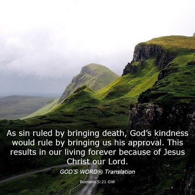 Picture 03 - Romans 5:21 GW - As sin ruled by bringing death, God’s kindness - Bible Verse Picture