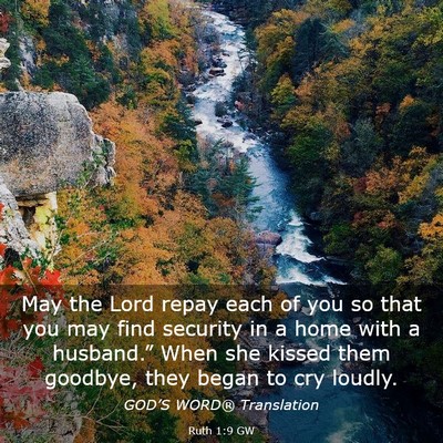 Picture 03 - Ruth 1:9 GW - May the Lord repay each of you so that you may - Bible Verse Picture