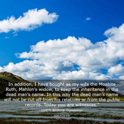 Picture 03 - Ruth 4:10 GW - In addition, I have bought as my wife the Moabite - Bible Verse Picture