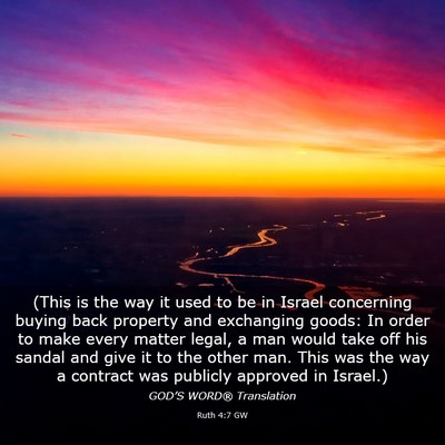 Picture 03 - Ruth 4:7 GW - (This is the way it used to be in Israel - Bible Verse Picture