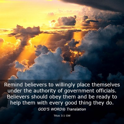 Picture 03 - Titus 3:1 GW - Remind believers to willingly place themselves - Bible Verse Picture