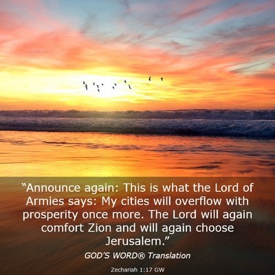 Picture 03 - Zechariah 1:17 GW - “Announce again: This is what the Lord of - Bible Verse Picture