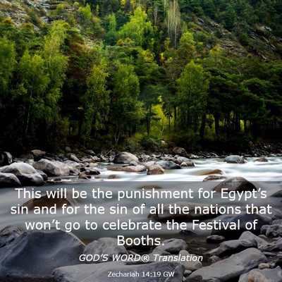 Picture 03 - Zechariah 14:19 GW - This will be the punishment for Egypt’s sin and - Bible Verse Picture