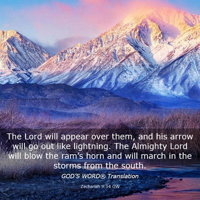 Picture 03 - Zechariah 9:14 GW - The Lord will appear over them, and his arrow - Bible Verse Picture