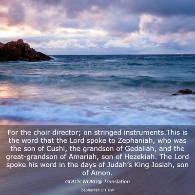 Picture 03 - Zephaniah 1:1 GW - For the choir director; on stringed - Bible Verse Picture