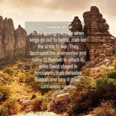 Picture 04 - 1 Chronicles 20:1 GW - In the spring, the time when kings go out to - Bible Verse Picture