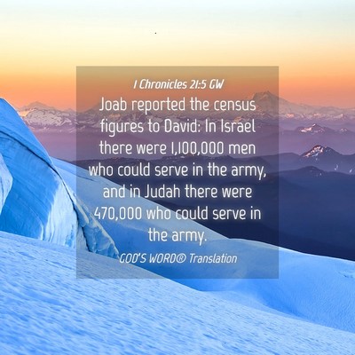 Picture 04 - 1 Chronicles 21:5 GW - Joab reported the census figures to David: In - Bible Verse Picture