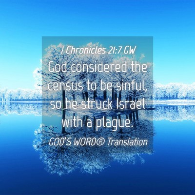 Picture 04 - 1 Chronicles 21:7 GW - God considered the census to be sinful, so he - Bible Verse Picture