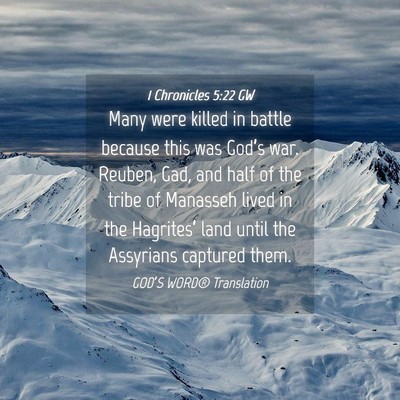 Picture 04 - 1 Chronicles 5:22 GW - Many were killed in battle because this was - Bible Verse Picture