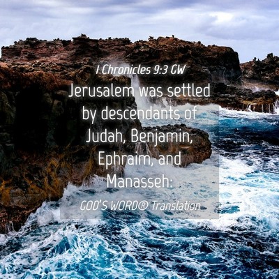 Picture 04 - 1 Chronicles 9:3 GW - Jerusalem was settled by descendants of Judah, - Bible Verse Picture