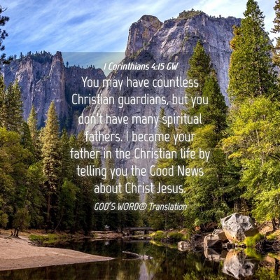 Picture 04 - 1 Corinthians 4:15 GW - You may have countless Christian guardians, but - Bible Verse Picture