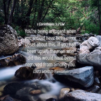 Picture 04 - 1 Corinthians 5:2 GW - You’re being arrogant when you should have been - Bible Verse Picture