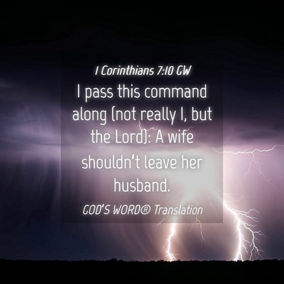 Picture 04 - 1 Corinthians 7:10 GW - I pass this command along (not really I, but the - Bible Verse Picture