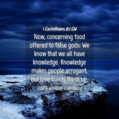 Picture 04 - 1 Corinthians 8:1 GW - Now, concerning food offered to false gods: We - Bible Verse Picture