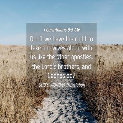 Picture 04 - 1 Corinthians 9:5 GW - Don’t we have the right to take our wives along - Bible Verse Picture