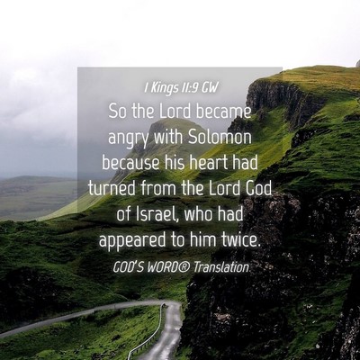 Picture 04 - 1 Kings 11:9 GW - So the Lord became angry with Solomon because his - Bible Verse Picture
