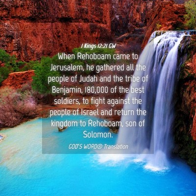 Picture 04 - 1 Kings 12:21 GW - When Rehoboam came to Jerusalem, he gathered all - Bible Verse Picture