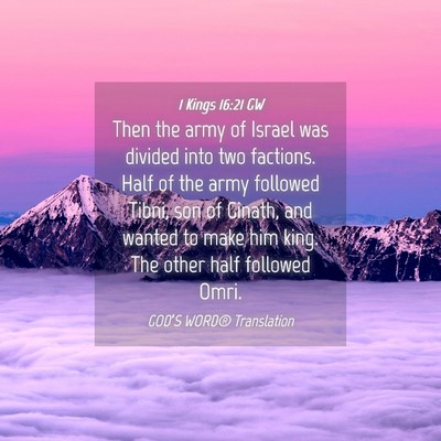 Picture 04 - 1 Kings 16:21 GW - Then the army of Israel was divided into two - Bible Verse Picture
