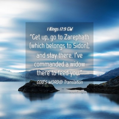 Picture 04 - 1 Kings 17:9 GW - “Get up, go to Zarephath (which belongs to - Bible Verse Picture